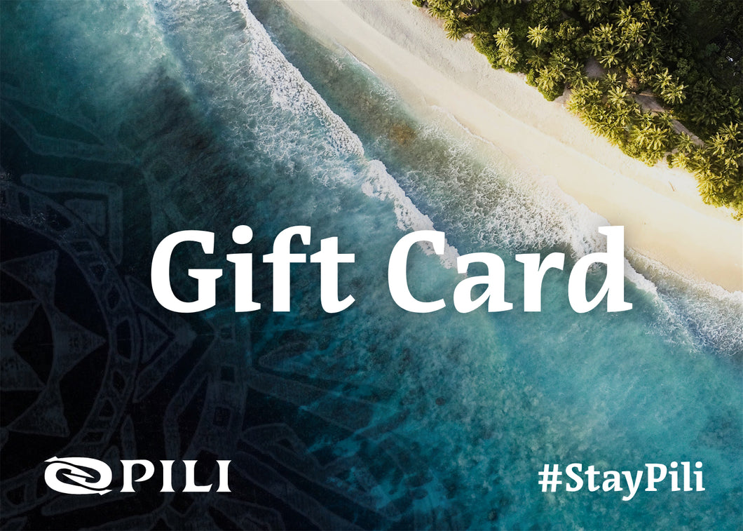 Stay Pili Gift Card